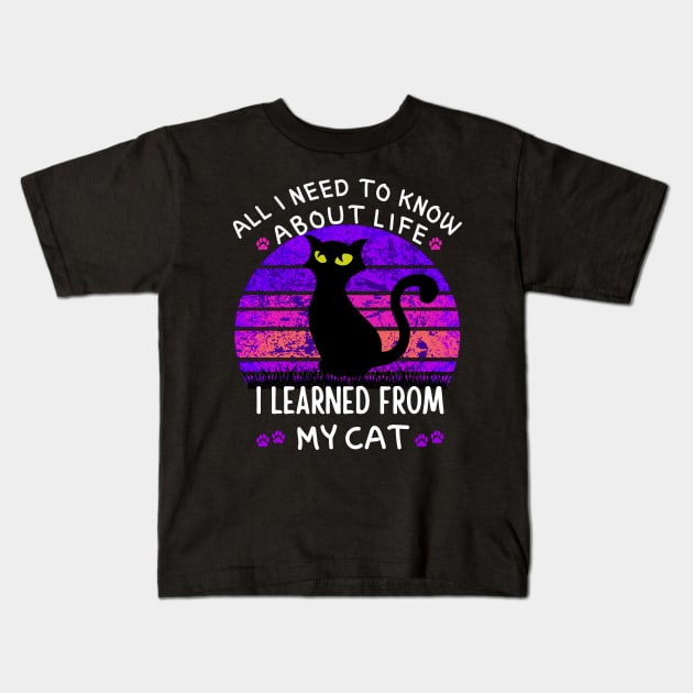 All I Need To Know About Life I Learned From My Cat Vintage Kids T-Shirt by Prossori